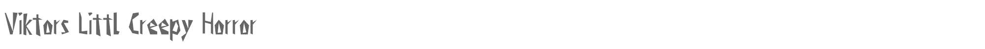 Viktors Littl Creepy Horror Viktors Littl Creepy Horror.otf font preview